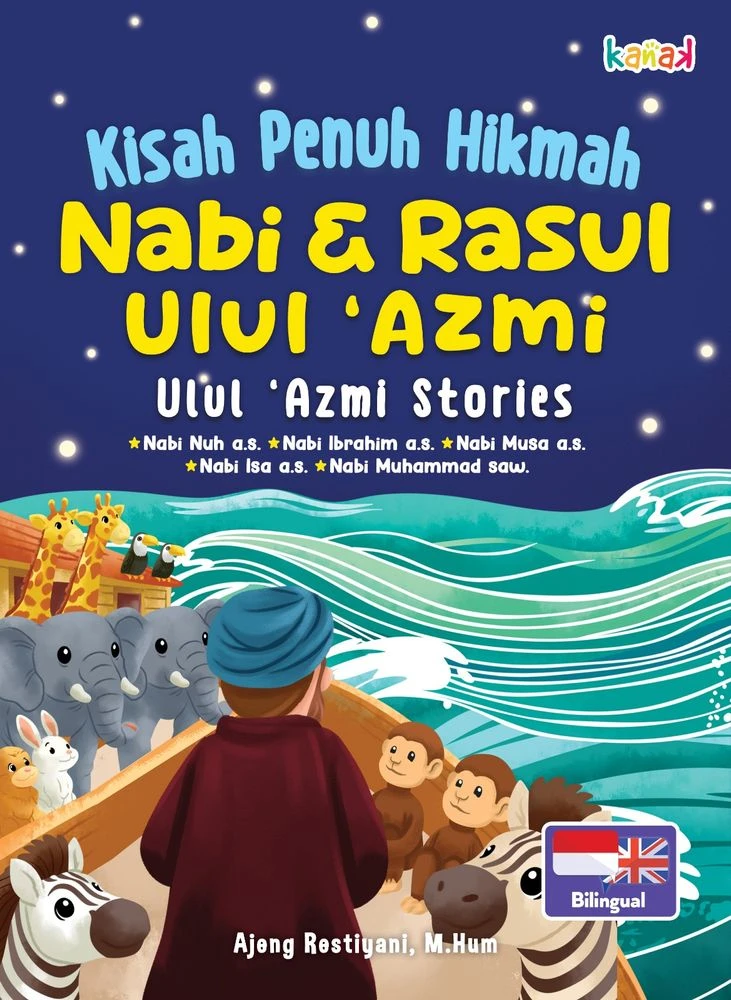 Kisah Penuh Hikmah Ulul Azmi Stories