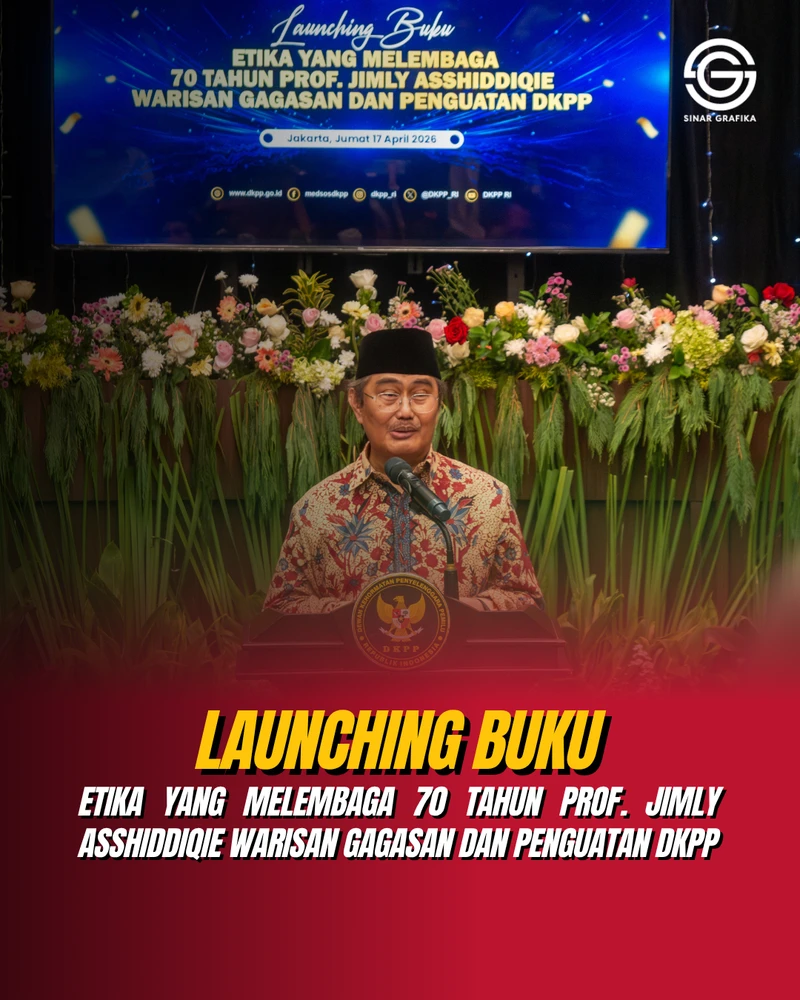 Sinar Grafika Menerbitkan Buku “Etika yang Melembaga” sebagai Refleksi 70 Tahun Pemikiran Prof. Jimly Asshiddiqie