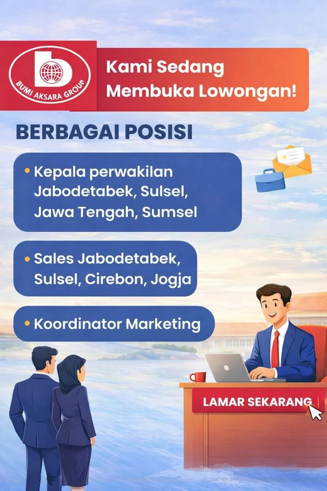 Penerbit Bumi Aksara Membuka Lowongan Kepala Perwakilan, Sales, dan Koordinator Marketing di Berbagai Wilayah Indonesia
