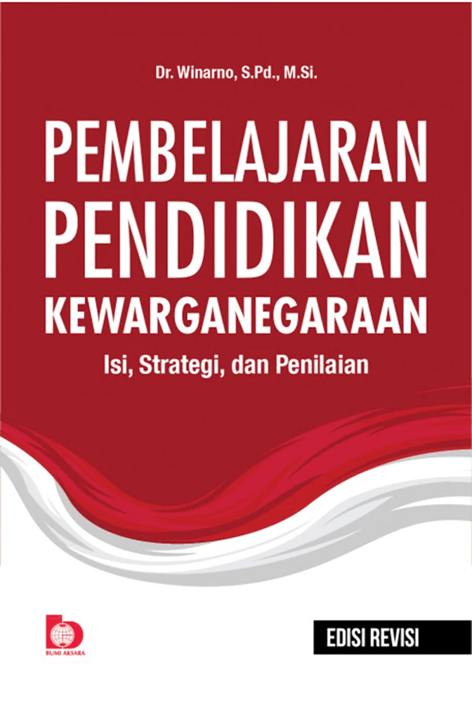 Pembelajaran Pendidikan Kewarganegaraan: Isi, Strategi, dan Penilaian