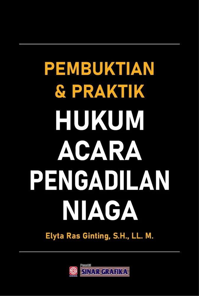 Pembuktian dan Praktik Hukum Acara Pengadilan Niaga
