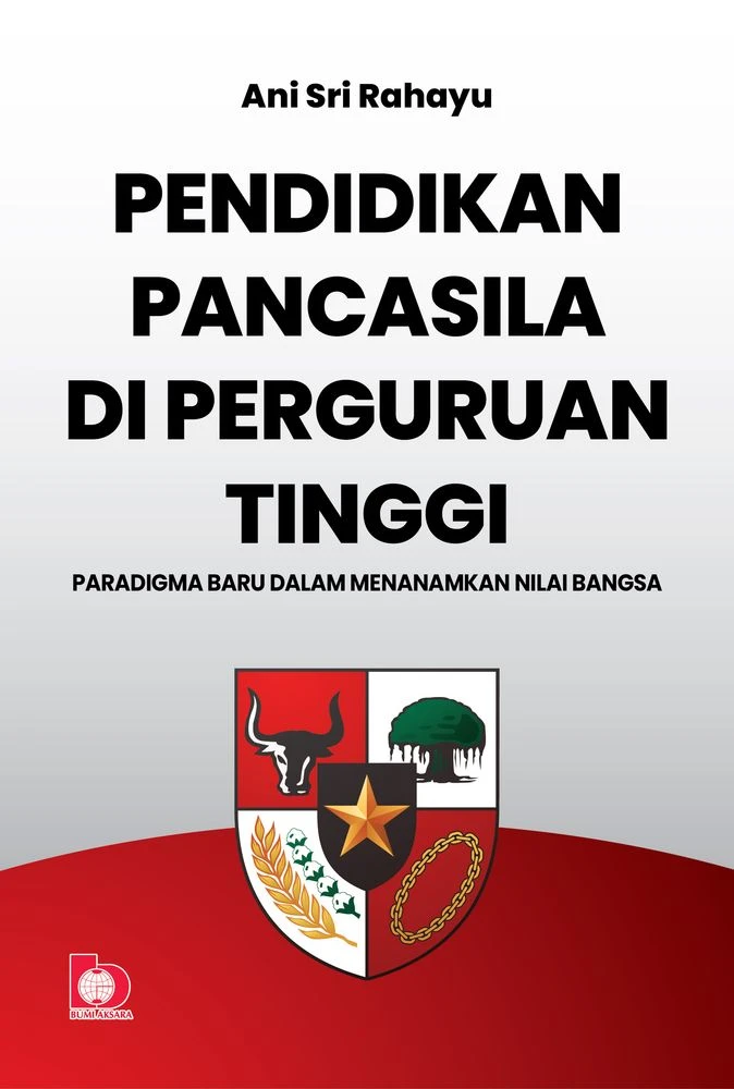 Pendidikan Pancasila di Perguruan Tinggi : Paradigma Baru Dalam Menanamkan Nilai Bangsa