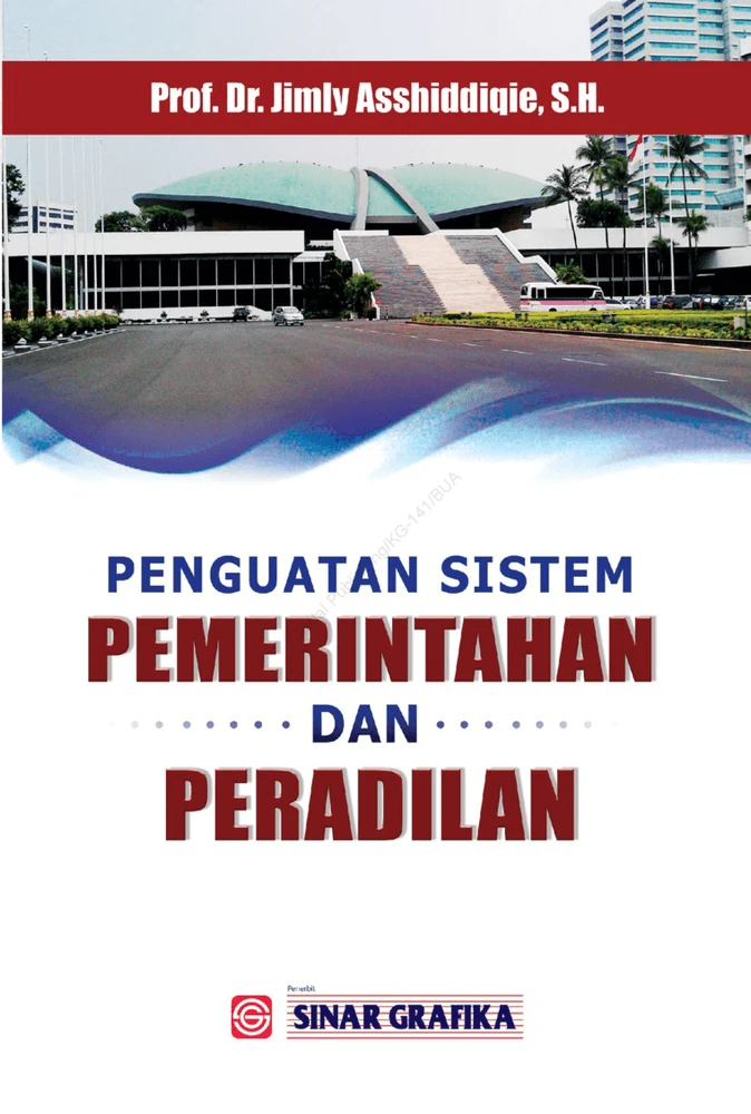 Penguatan Sistem Pemerintahan dan Peradilan