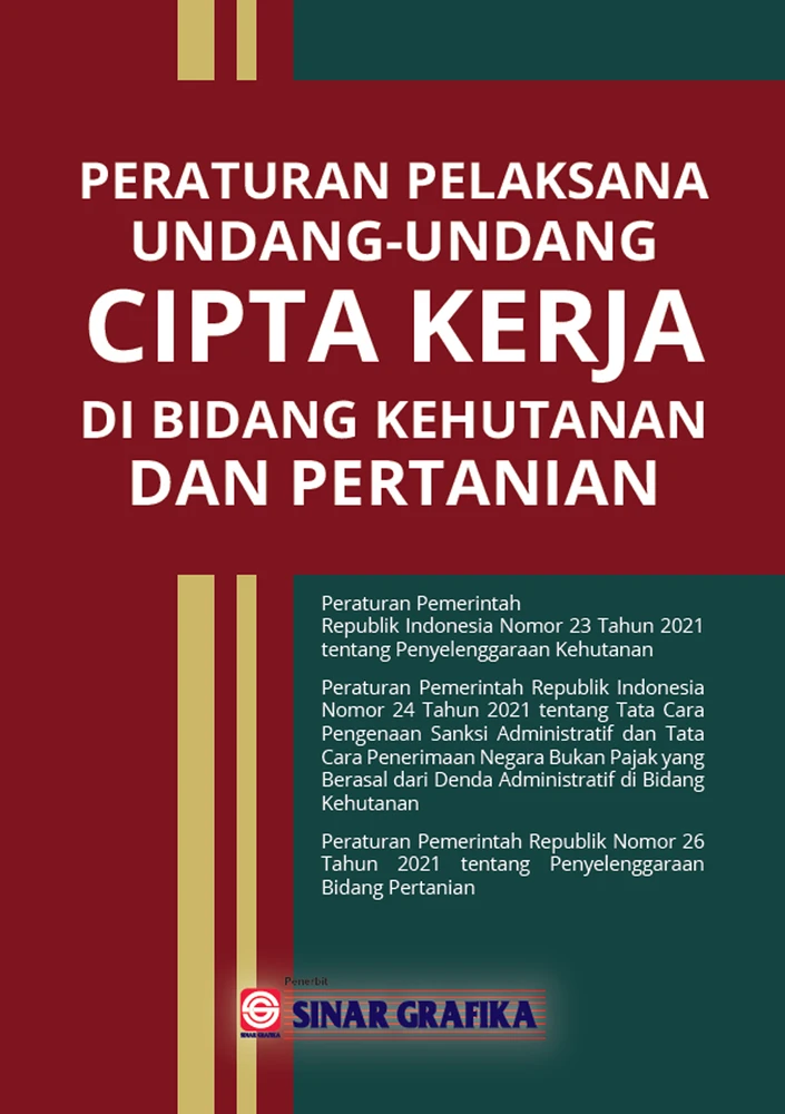 Peraturan Pelaksanaan UU Cipta Kerja di Kehutanan dan Pertanian