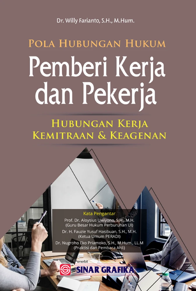 Pola Hubungan Hukum Pemberi Kerja dan Pekerja : Hubungan Kerja Kemitraan dan Keagenan